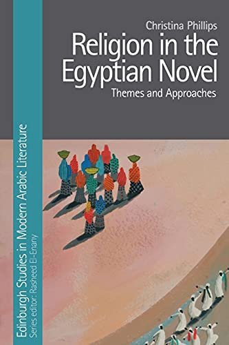 Religion in the Egyptian Novel Christina Phillips