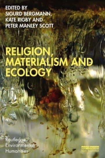 Religion, Materialism and Ecology Opracowanie zbiorowe