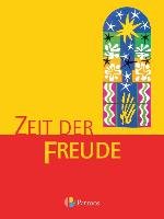 Religion Sekundarstufe I. Zeit der Freude. 5/6 Trutwin Werner
