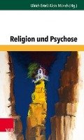 Religion und Psychose Vandenhoeck + Ruprecht Gm, Vandenhoeck&Ruprecht