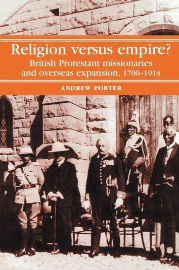 Religion Versus Empire? Porter A