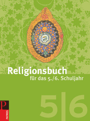 Religionsbuch für das 5./6. Schuljahr. Schülerbuch Oldenbourg Schulbuchverl., Oldenbourg Schulbuchverlag