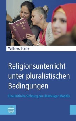 Religionsunterricht unter pluralistischen Bedingungen Evangelische Verlagsanstalt