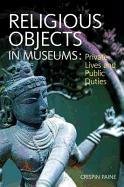 Religious Objects in Museums Paine Crispin