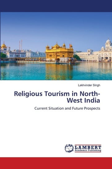 Religious Tourism in North-West India Singh Lakhvinder