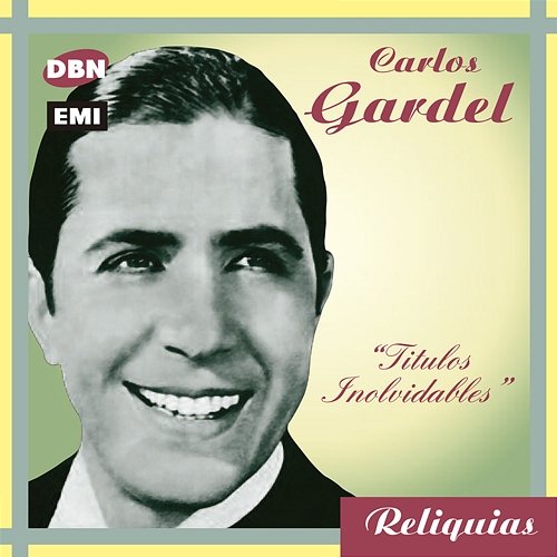 Reliquias Carlos Gardel