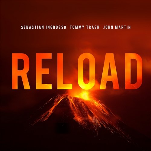 Reload Sebastian Ingrosso, Tommy Trash feat. John Martin