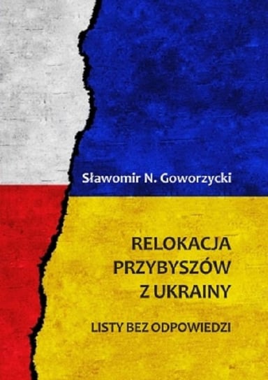 Relokacja przybyszów z Ukrainy Sławomir N. Goworzycki