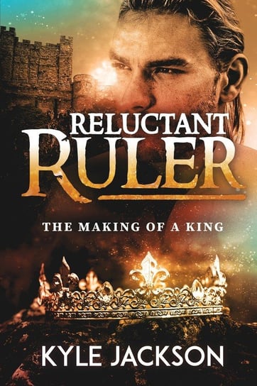 Reluctant Ruler Jackson Kyle