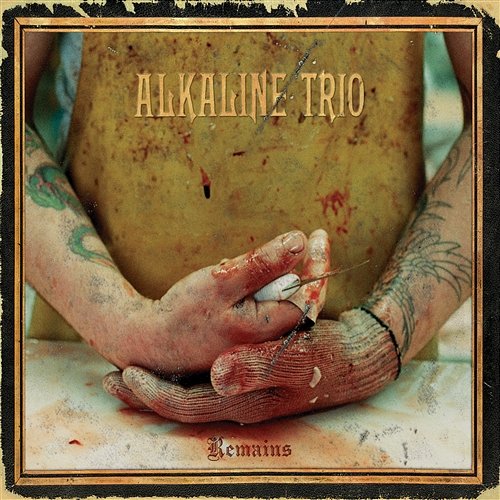 Remains Alkaline Trio