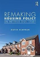 Remaking Housing Policy Clapham David