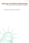 Remaking the American Mainstream Alba Richard, Nee Victor