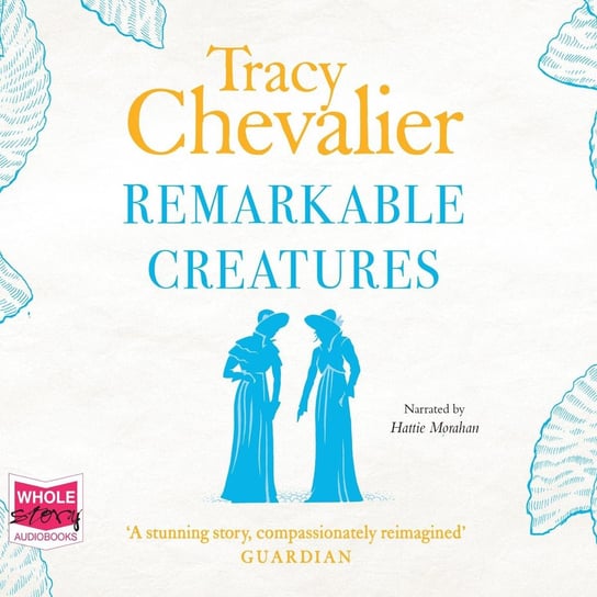 Remarkable Creatures Chevalier Tracy