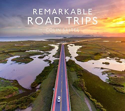 Remarkable Road Trips Colin Salter