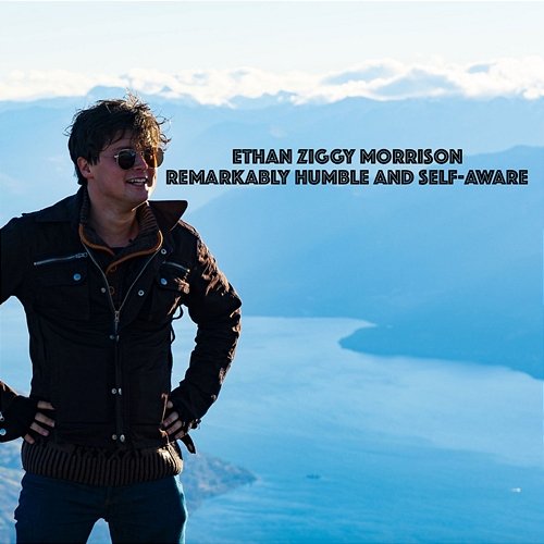 Remarkably Humble and Self Aware Ethan Ziggy Morrison feat. Lachie Volume, Zane Green, Hayden Nickel, Claudz, Raquel Roderick