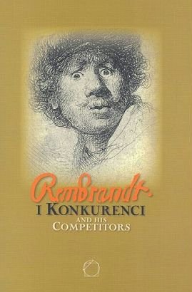 Rembrandt i konkurenci Opracowanie zbiorowe