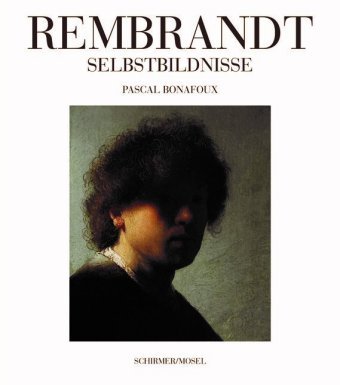 Rembrandt Selbstbildnisse Schirmer/Mosel