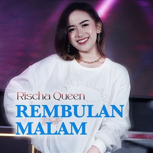 Rembulan Malam Rischa Queen