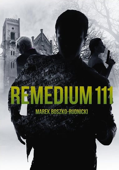 Remedium 111 Boszko-Rudnicki Marek