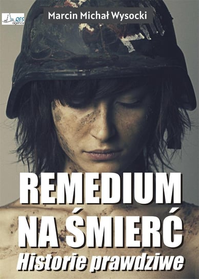 Remedium na śmierć. Historie prawdziwe - ebook PDF Wysocki Marcin Michał