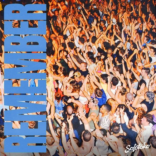 Remember Gorgon City, & Danny Howard feat. Stevie Appleton, Sonny Fodera