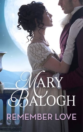 Remember Love Mary Balogh