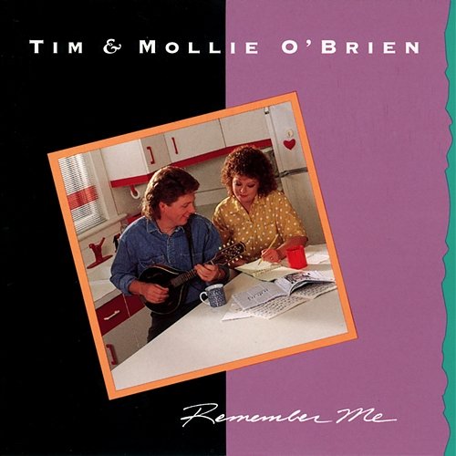 Remember Me Tim O'Brien, Mollie O'Brien
