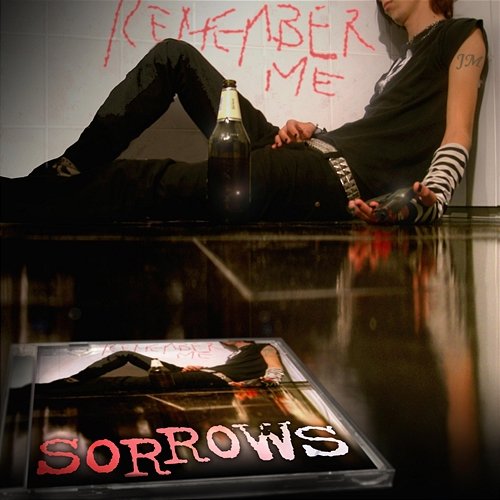 Remember Me Sorrows