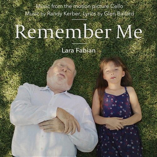 Remember Me Randy Kerber, Glen Ballard feat. Lara Fabian