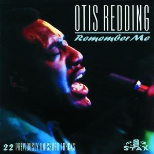 Remember Me Redding Otis