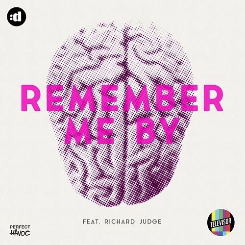 Remember Me By Televisor feat. Richard Judge