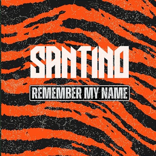 Remember My Name Santino