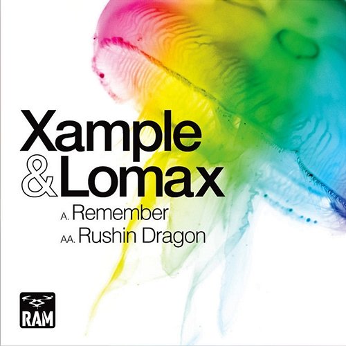 Remember / Rushin Dragon Xample, LOMAX