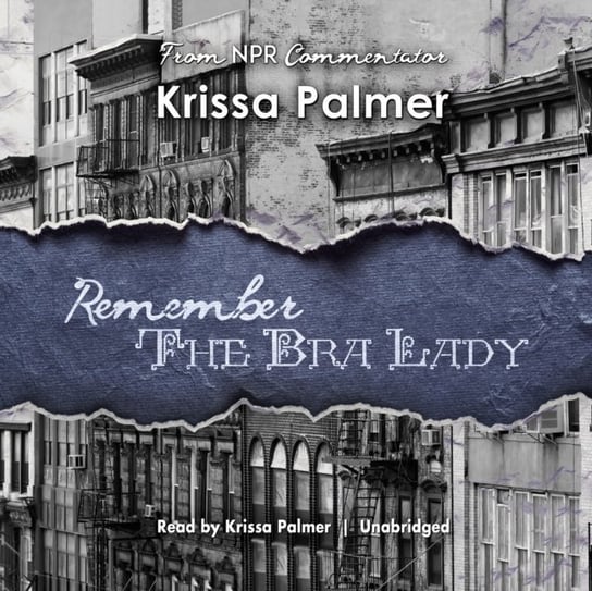 Remember the Bra Lady - audiobook Palmer Krissa