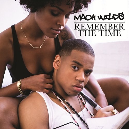 Remember the Time Mack Wilds