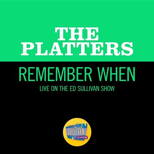 Remember When The Platters