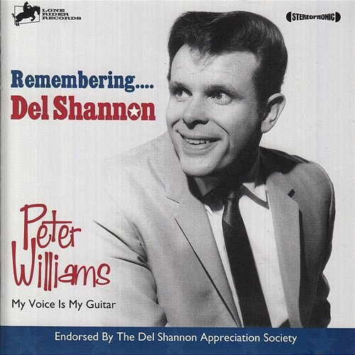 Remembering Del Shannon Peter Williams