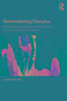 Remembering Dionysus Rowland Susan