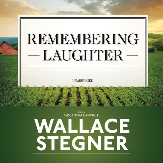 Remembering Laughter Stegner Wallace