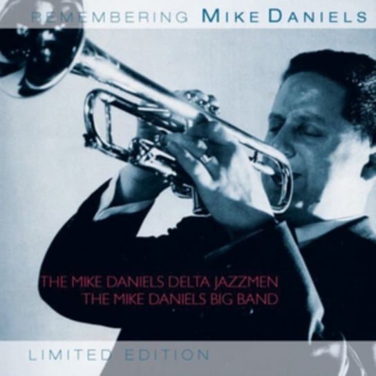 Remembering Mike Daniels The Mike Daniels Delta Jazzmen