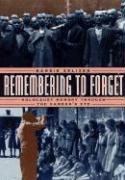 Remembering to Forget: Holocaust Memory Through the Camera's Eye Zelizer Barbie