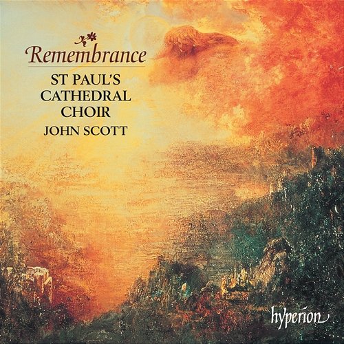 Remembrance: Choral Music In Memoriam St Paul's Cathedral Choir, John Scott