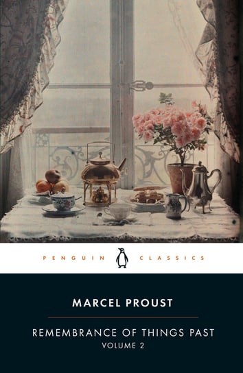 Remembrance of Things Past: Volume 2 Proust Marcel
