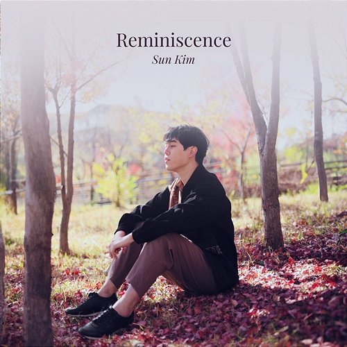Reminiscence SUN KIM