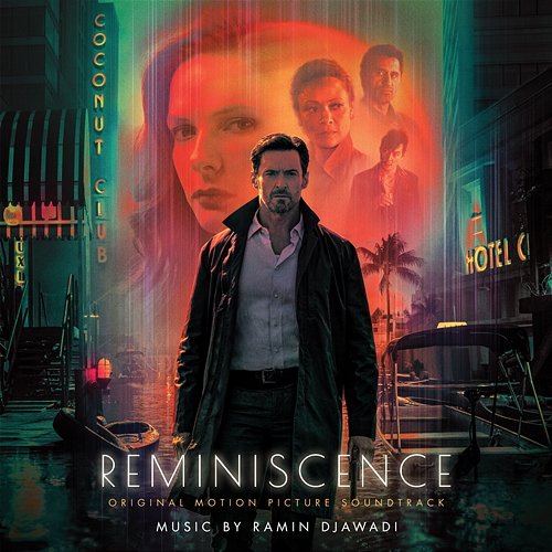Reminiscence (Original Motion Picture Soundtrack) Ramin Djawadi
