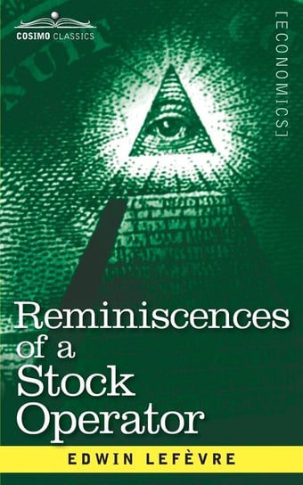 Reminiscences of a Stock Operator Edwin Lefevre