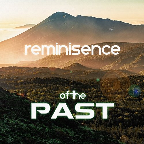 Reminisence Of The Past ChilledLab