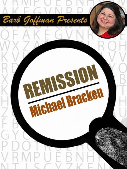 Remission Michael Bracken