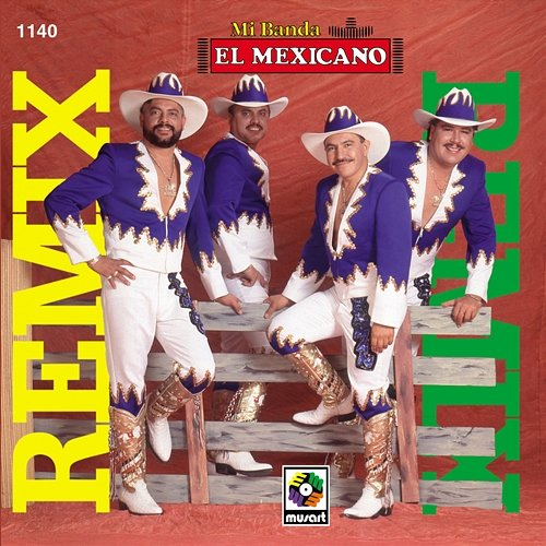 Remix Mi Banda El Mexicano