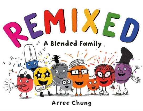 Remixed A Blended Family Arree Chung